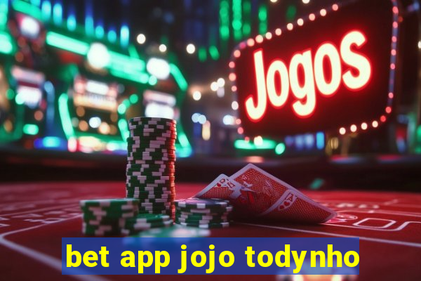 bet app jojo todynho